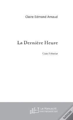 Capa do artigo La Derniere Heure ; Cain L'Obscur