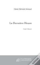 La Derniere Heure ; Cain L'Obscur