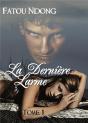 La Derniere Larme - Preview