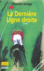 La Dernière Ligne Droite