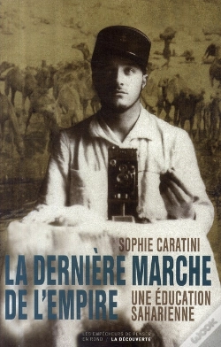 Capa do artigo La Dernière Marche De L'Empire ; Une Éducation Saharienne