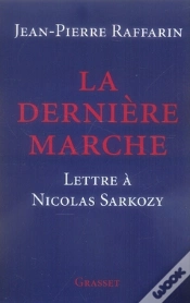 Capa do artigo La Dernière Marche ; Lettre À Nicolas Sarkozy