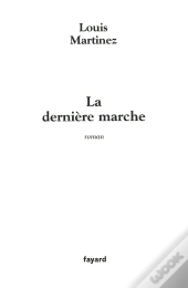 La Derniere Marche