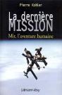 La Dernière Mission ; Mir, L'Aventure Humaine - Preview