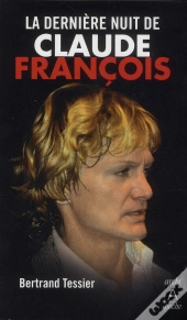La Dernière Nuit De Claude François