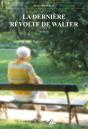La Derniere Revolte De Walter - Preview