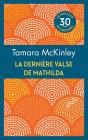 La Derniere Valse De Mathilda (Ope 30 Ans) - Preview