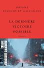 La Dernière Victoire Possible - Preview