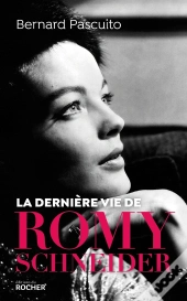 La Dernière Vie De Romy Schneider