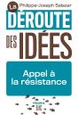 La Déroute Des Idées : Appel À La Résistance - Preview