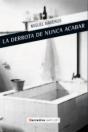 La Derrota De Nunca Acabar - Preview