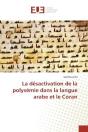 La Desactivation De La Polysemie Dans La Langue Arabe Et Le Coran - Preview