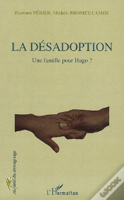 Capa do artigo La Désadoption ; Une Famille Pour Hugo ?