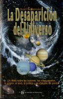 La Desaparición Del Universo