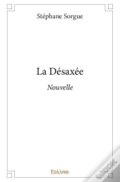 La Desaxee