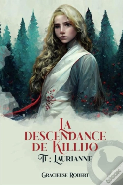 Capa do artigo La Descendance De Killijo Tome 1: Laurianne