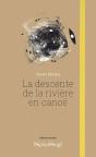 La Descente De La Rivière En Canoe - Preview