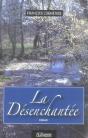 La Désenchantée - Preview