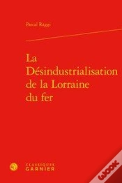 Capa do artigo La Desindustrialisation De La Lorraine Du Fer