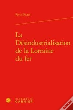 Capa do artigo La Desindustrialisation De La Lorraine Du Fer