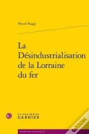 Capa do artigo La Désindustrialisation De La Lorraine Du Fer