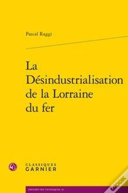 Capa do artigo La Désindustrialisation De La Lorraine Du Fer