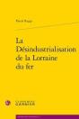 La Désindustrialisation De La Lorraine Du Fer - Preview