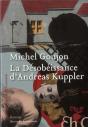La Desobeissance D'Andreas Kuppler - Preview