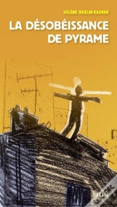 La Désobéissance De Pyrame