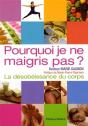 La Désobéissance Du Corps ; Pourquoi Je Ne Maigris Pas - Preview