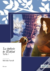 La Destinée De Mathias Tome 1