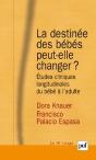 La Destinée Des Bébés Peut-Elle Changer ? Études Cliniques Longitudinales Du Bébé À L'Adulte - Preview