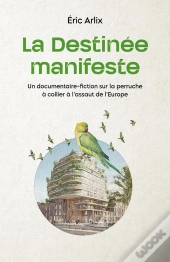 La Destinee Manifeste - Un Documentaire-Fiction Sur La Perru