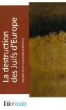 La Destruction Des Juifs D'Europe - Coffret en 3 Volumes