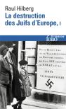 La Destruction Des Juifs D'Europe