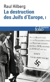 La Destruction Des Juifs D'Europe