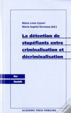 Capa do artigo La Détention De Stupéfiants Entre Criminalisation Et Décriminalisation