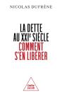 La Dette Au Xxie Siècle. Comment S'En Libérer - Preview