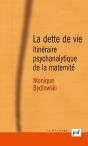 La Dette De Vie ; Itinéraire Psychanalytique De La Maternité (6e Édition) - Preview