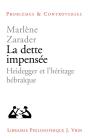 La Dette Impensée ; Heidegger Et L'Héritage Hébraïque - Preview