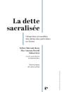 La Dette Sacralisee - Hierarchies Et Moralites Des Dettes Des Particuliers En Suisse - Preview