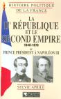 La Deuxieme Republique Et Le Second Empire 1848-1870 ; Du Prince President A Napoleon Iii - Preview