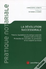 Capa do artigo La Dévolution Successorale ; Théorie, Liquidation Et Pratique Notariale
