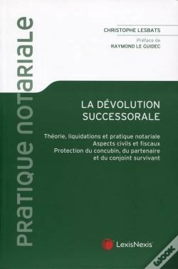 Capa do artigo La Dévolution Successorale ; Théorie, Liquidation Et Pratique Notariale