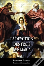 Capa do artigo La Dévotion Des Trois Ave Maria
