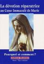 La Dévotion Réparatrice Au Coeur Immaculé De Marie ; Pourquoi Et Comment ? - Preview