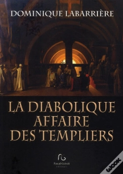 Capa do artigo La Diabolique Affaire Des Templiers