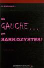 La Diagonale : De Gauche... Et Sarkozystes ! - Preview
