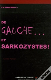 La Diagonale : De Gauche... Et Sarkozystes !