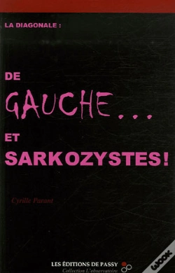 Capa do artigo La Diagonale : De Gauche... Et Sarkozystes !